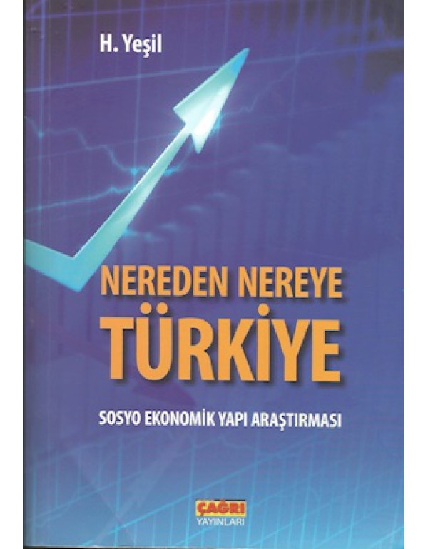Nereden Nereye Türkiye (Sosyo Ekonomik Yapı Ara�...