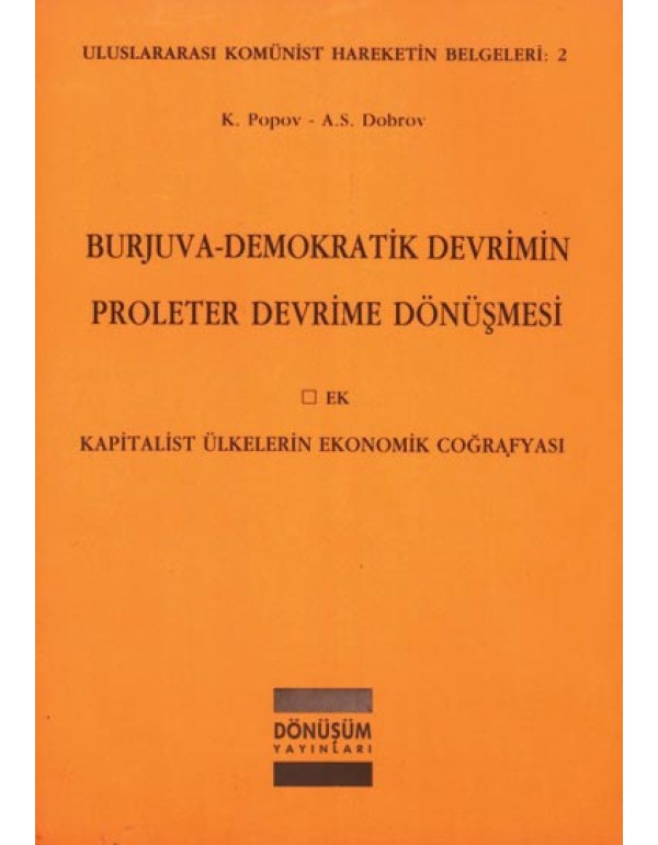 Burjuva- Demokratik Devrimin Proleter Devrime Dönüşmesi
