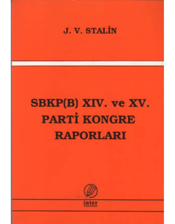 SBKP(B) XIV. Ve XV. Parti Kongre Raporları
